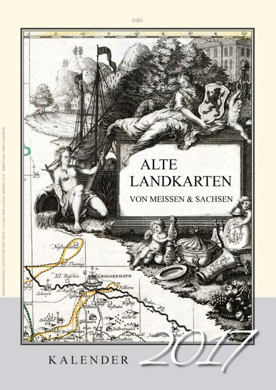 Kalender 2017: Alte Landkarten von Meißen & Sachsen